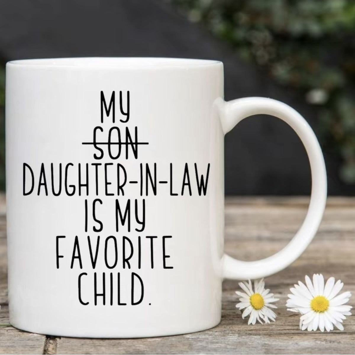 White daughter-in-law favorite child mug product photo