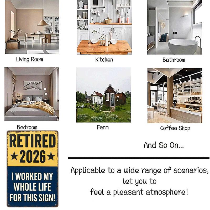 Funny Signs, Retired 2026 "I Worked My Whole Life For This Sign" Funny Retirement Wall Decor & Gift for Upcoming Retirees 8x12inch Aluminum Metal Sign
