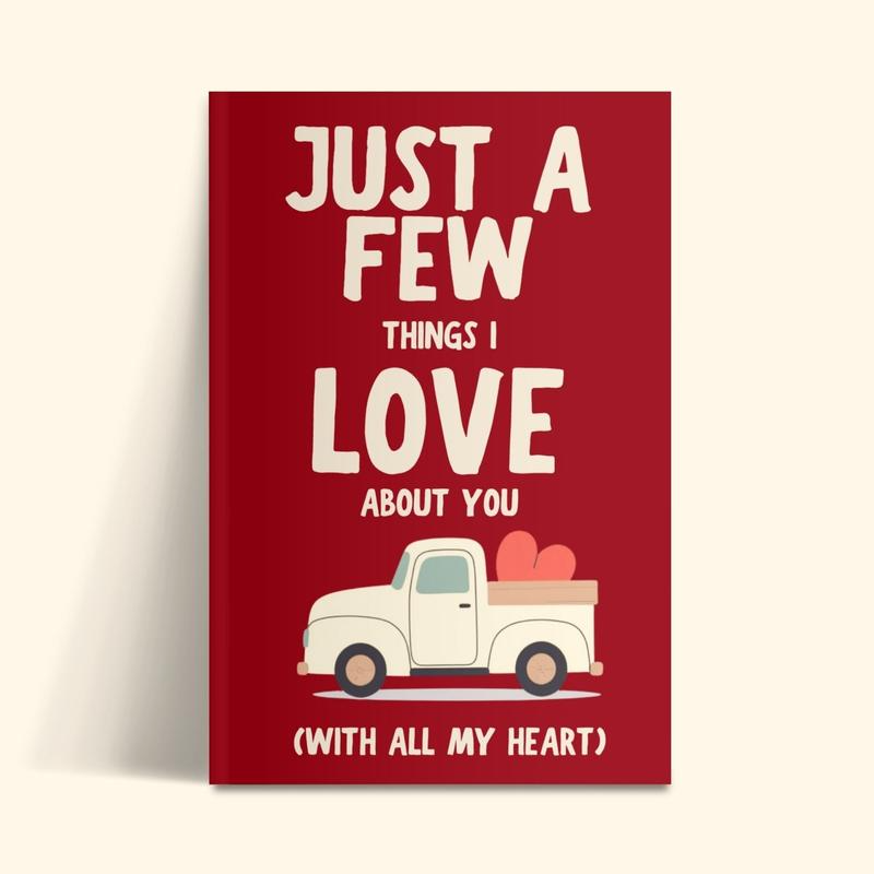 Just A Few Things I Love About You (With All My Heart) Fill In The Blank Gift Book for Kids, Best Friends, Family by LARKINROAD  - Perfect for Valentine's Day, Galentine's Day, Birthdays, Mother's Day