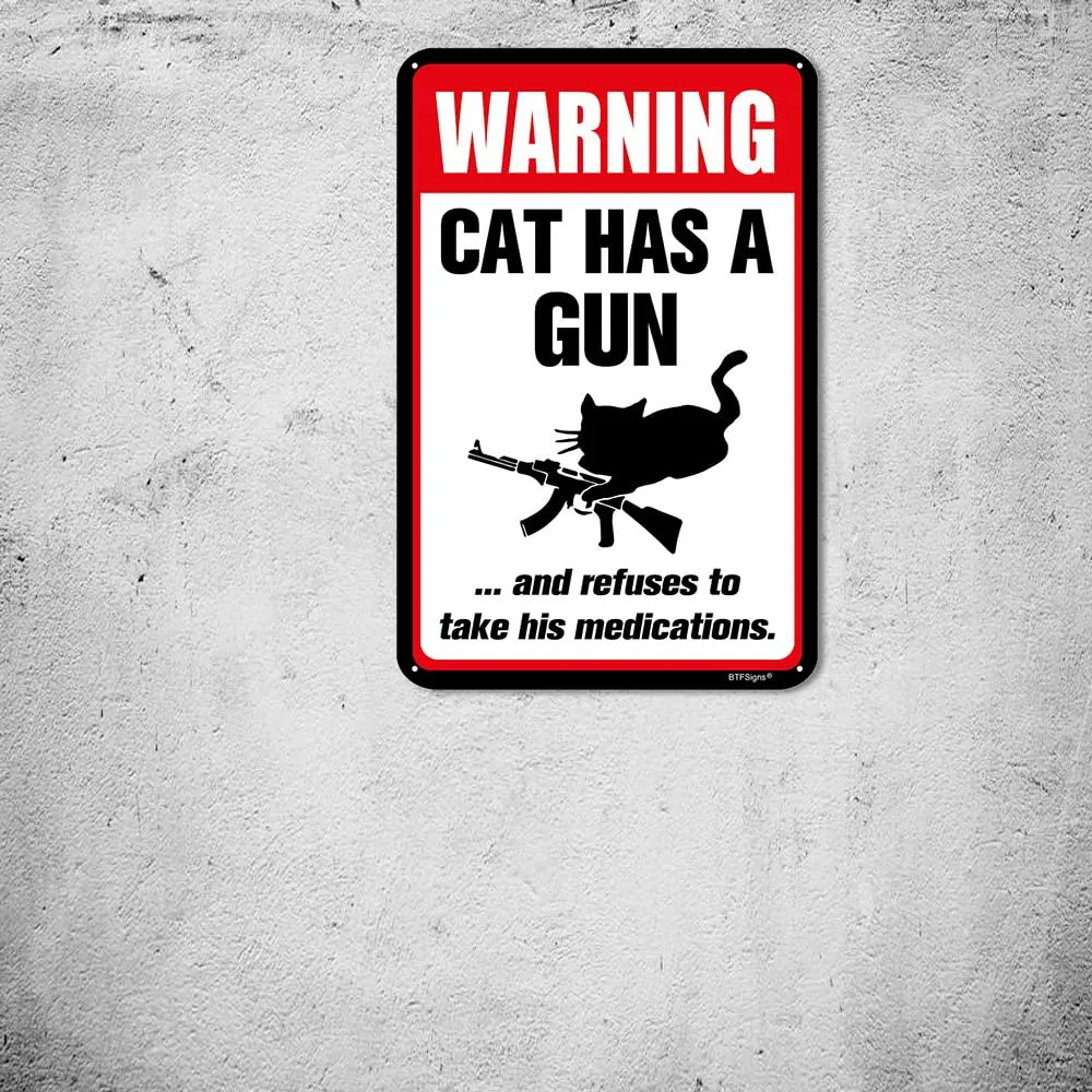 Funny "Cat & Dog Has a Gun & Won't Take Meds" Aluminum Sign| 8x12 Inch Humorous Warning Decor for Home & Yard| Vintage Metal Wall Art with Pre-Drilled Holes| Indoor/Outdoor Ready, Easy to Hang