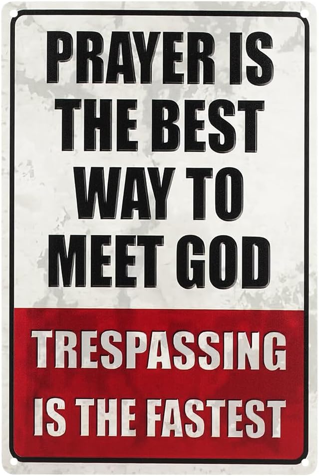 Wall Decor Sign, “Prayer is the Best Way to Meet God”, 12 in × 8 in