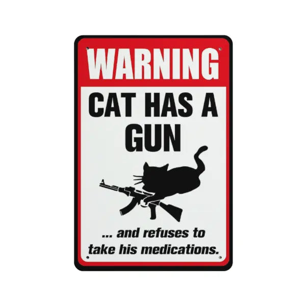 Funny "Cat & Dog Has a Gun & Won't Take Meds" Aluminum Sign| 8x12 Inch Humorous Warning Decor for Home & Yard| Vintage Metal Wall Art with Pre-Drilled Holes| Indoor/Outdoor Ready, Easy to Hang