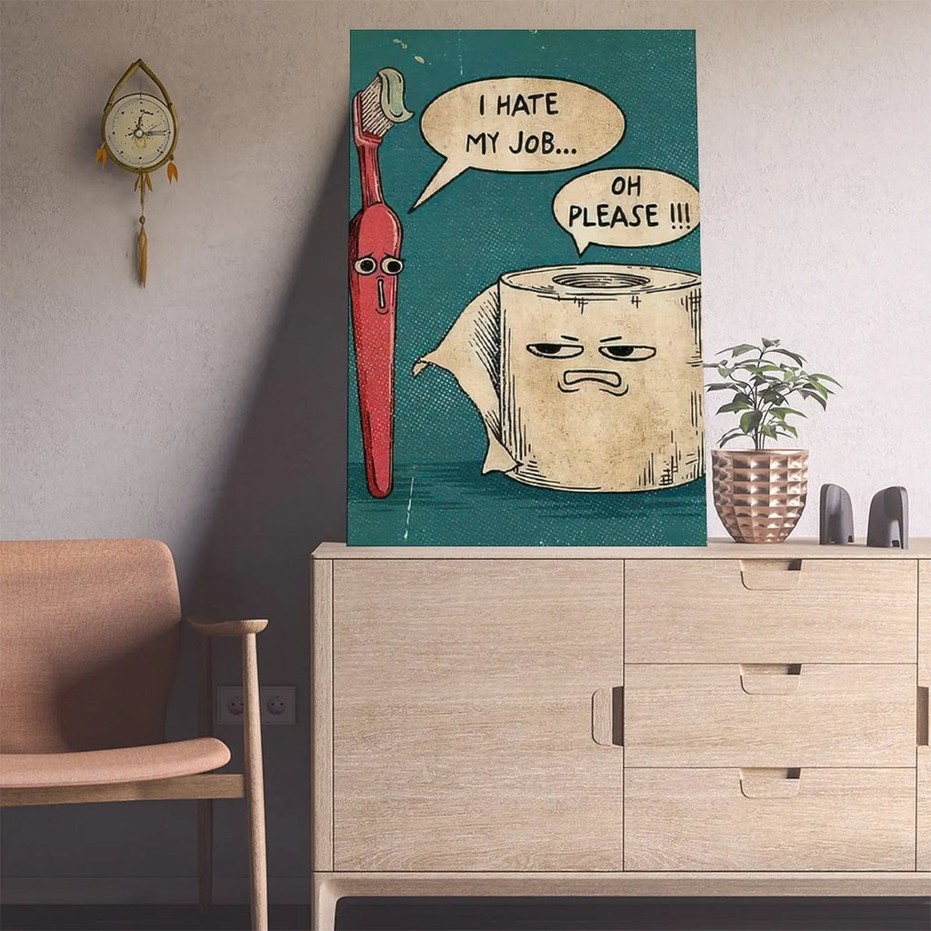Funny Bathroom Wall Art | "I Hate My Job" Toothbrush & Toilet Paper Canvas Print