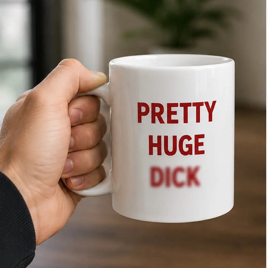 Funny PHD Ceramic 11oz Mug Adult Humor Coffee Mug Funny Office Mug Gag Gift Coworker Gift White Elephant Gift Birthday Gift Novelty Coffee Mug Pretty Huge D*ck