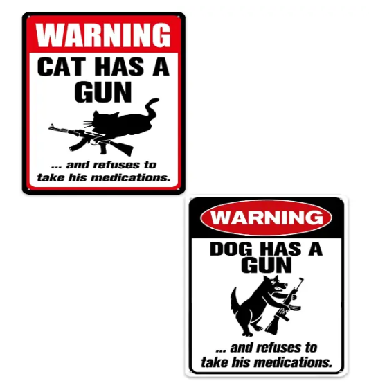 Funny "Cat & Dog Has a Gun & Won't Take Meds" Aluminum Sign| 8x12 Inch Humorous Warning Decor for Home & Yard| Vintage Metal Wall Art with Pre-Drilled Holes| Indoor/Outdoor Ready, Easy to Hang